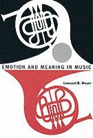 bokomslag Emotion and Meaning in Music