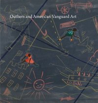 bokomslag Outliers and American Vanguard Art