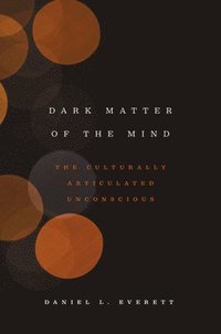 bokomslag Dark Matter of the Mind