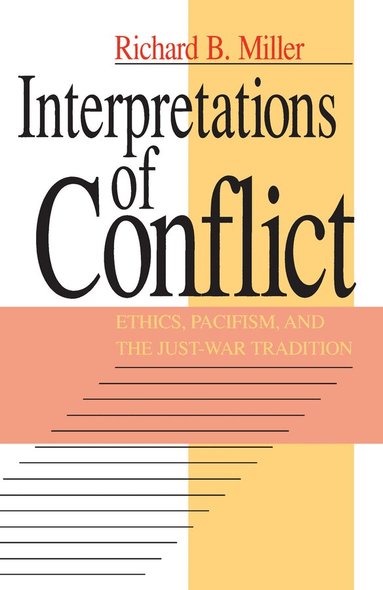 Richard B. Miller - Interpretations of Conflict, Häftad