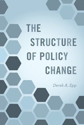 The Structure of Policy Change 1