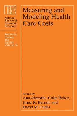 Measuring and Modeling Health Care Costs 1