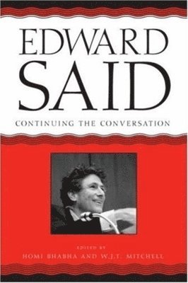 Homi K. Bhabha, W. J. T. Mitchell - Edward Said, Häftad