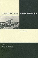 W. J. T. Mitchell - Landscape and Power, Häftad