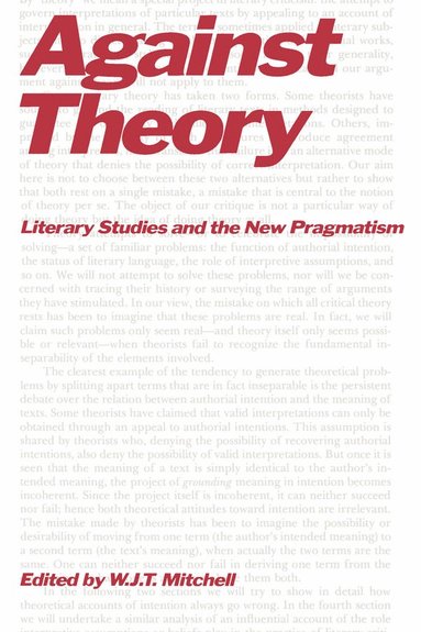 W. J. T. Mitchell - Against Theory, Häftad