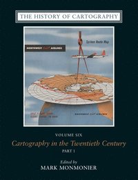 bokomslag The History of Cartography, Volume 6