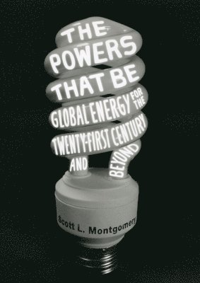 Scott L. Montgomery - Powers That Be, Inbunden