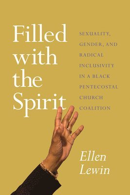 Ellen Lewin, Ellen (University of Iowa) Lewin - Filled with the Spirit, Häftad