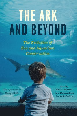 Ben A. Minteer, Jane Maienschein, James P. Collins - Ark and Beyond, Häftad