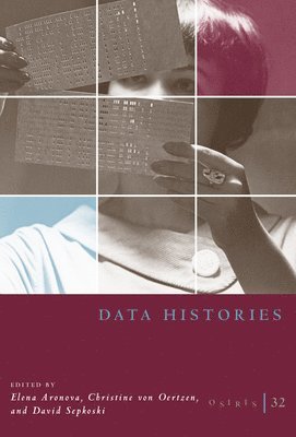Aronova Elena, von Oertzen Christine, David Sepkoski, Von Oertzen Christine - Osiris, Volume 32, Häftad