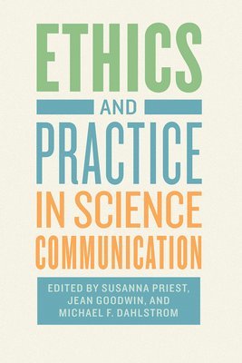 Ethics and Practice in Science Communication 1