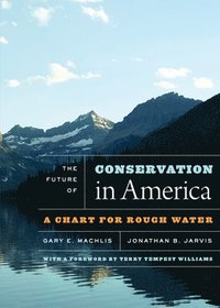 bokomslag The Future of Conservation in America