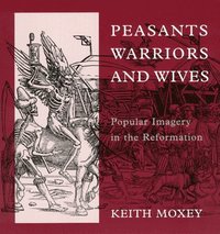 bokomslag Peasants, Warriors, and Wives