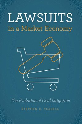 Lawsuits in a Market Economy 1