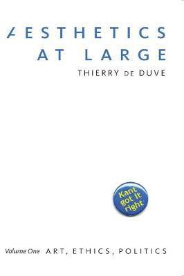 Thierry de Duve - Aesthetics at Large, Inbunden