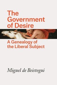 bokomslag The Government of Desire
