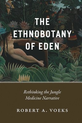 The Ethnobotany of Eden 1