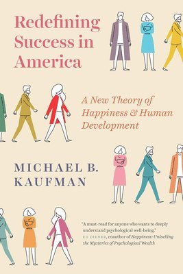 Michael Kaufman - Redefining Success in America, Häftad