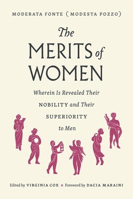 Moderata Fonte, Virginia Cox - Merits of Women, Häftad
