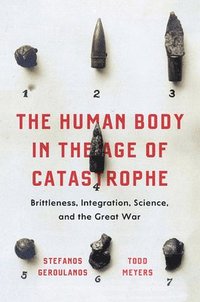 bokomslag The Human Body in the Age of Catastrophe