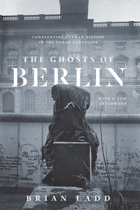 bokomslag The Ghosts of Berlin