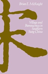 bokomslag Village and Bureaucracy in Southern Sung China