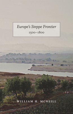 Europe`s Steppe Frontier, 15001800 1