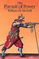 William H. McNeill - Pursuit of Power, Häftad