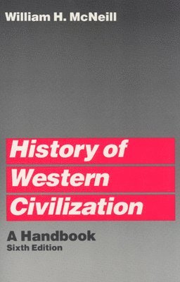 William H. McNeill - History of Western Civilization, Häftad