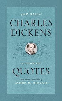 bokomslag The Daily Charles Dickens