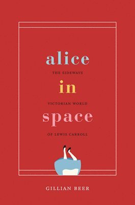 Gillian Beer - Alice in Space, Häftad