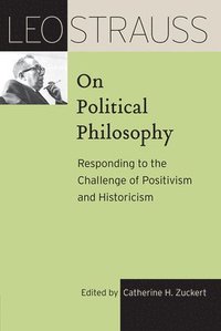 bokomslag Leo Strauss on Political Philosophy