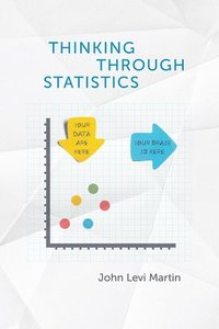 bokomslag Thinking Through Statistics