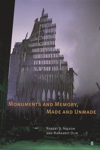 bokomslag Monuments and Memory, Made and Unmade