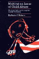 Barbara J. Nelson - Making an Issue of Child Abuse, Häftad