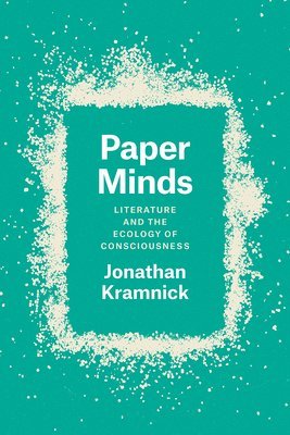 Jonathan Kramnick - Paper Minds, Häftad