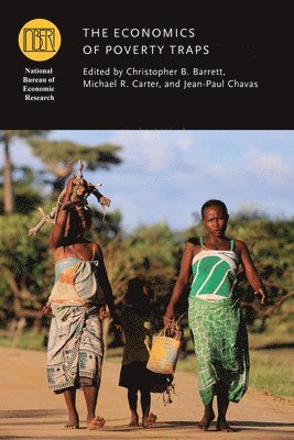 Christopher B. Barrett, Michael Carter, Jean-Paul Chavas, Michael R. Carter - Economics of Poverty Traps, Inbunden