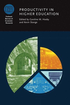 Caroline M. Hoxby, Kevin Stange - Productivity in Higher Education, Inbunden