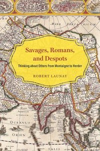 bokomslag Savages, Romans, and Despots