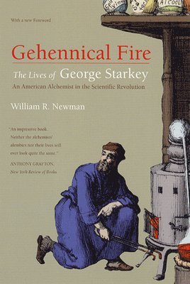 William R. Newman - Gehennical Fire, Häftad