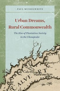 bokomslag Urban Dreams, Rural Commonwealth