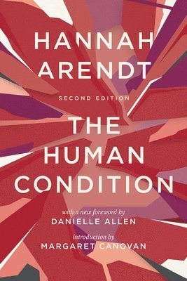 Hannah Arendt - Human Condition, Häftad