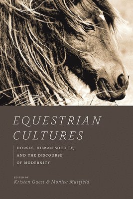 Kristen Guest, Monica Mattfeld - Equestrian Cultures, Häftad