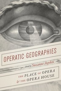bokomslag Operatic Geographies