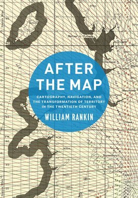 William Rankin - After the Map, Häftad