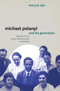 bokomslag Michael Polanyi and His Generation