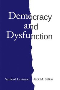 bokomslag Democracy and Dysfunction
