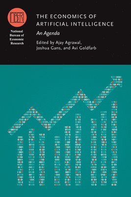 Ajay Agrawal, Joshua Gans, Avi Goldfarb - Economics of Artificial Intelligence, Inbunden