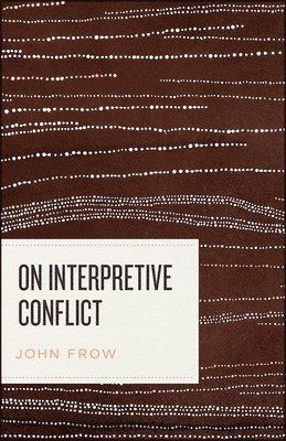 On Interpretive Conflict 1