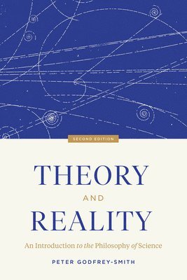 Peter Godfrey-Smith - Theory and Reality, Häftad